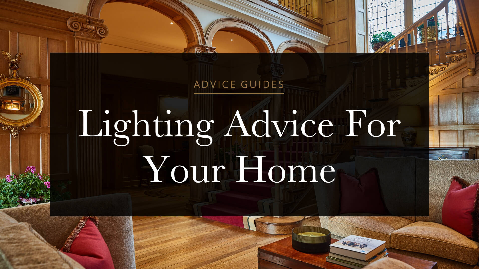 lighting-advice-for-your-home-nicholas-haslam